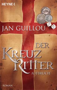 Rezension: Der Kreuzritter – Aufbruch von Jan Guillou