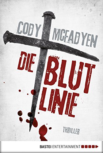 Rezension zu dem Roman „Die Blutlinie“ von Cody McFadyen