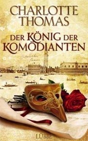 Rezension: Der König der Komödianten von Charlotte Thomas