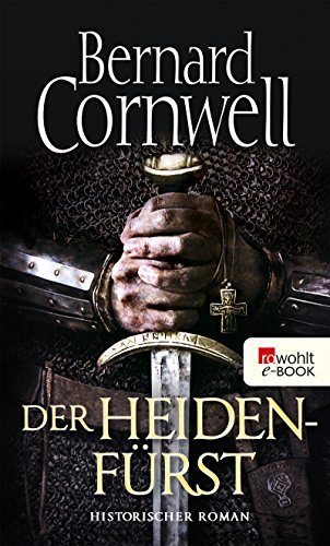 Rezension: Der Heidenfürst von Bernard Cornwell