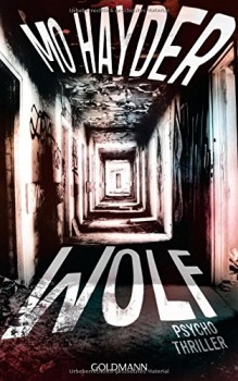 Rezension zu dem Thriller „Wolf“ von Mo Hayder