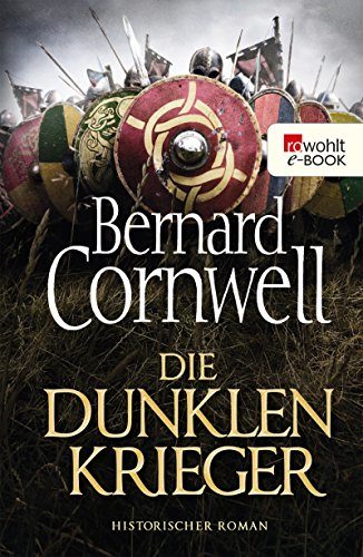 Rezension: Die dunklen Krieger von Bernard Cornwell