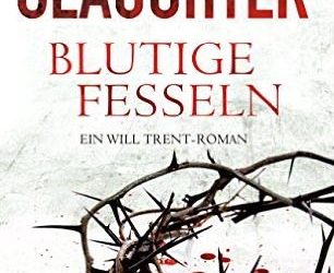 Rezension zu dem Roman „Blutige Fesseln“ von Karin Slaughter