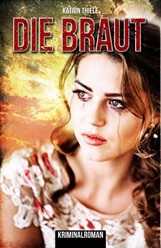 Rezension: Die Braut von Katrin Thiele