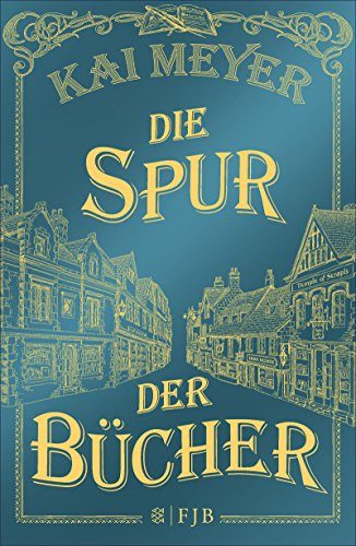 Rezension: Die Spur der Bücher von Kai Meyer