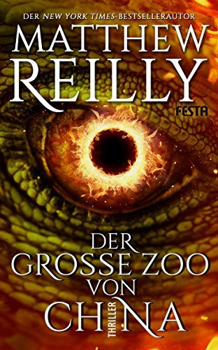 Rezension: Der große Zoo von China von Matthew Reilly