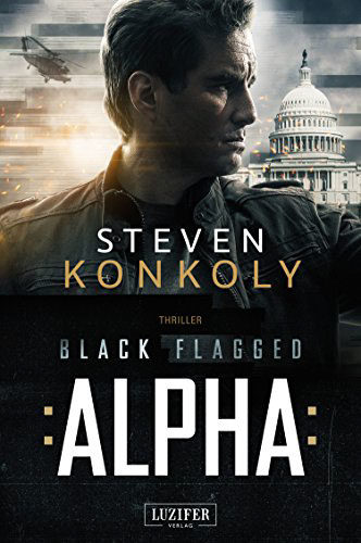 Rezension: Black Flagged Alpha von Steven Konkoly