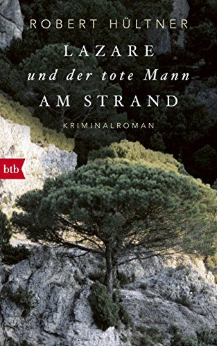 Rezension: Lazare und der tote Mann am Strand von Robert Hültner