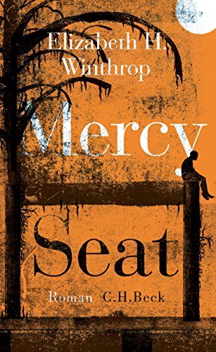 Rezension zu dem Roman Mercy Seat von Elizabeth H. Winthrop