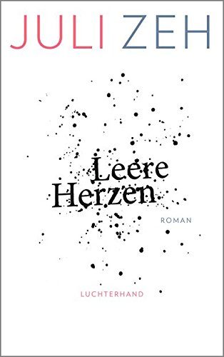 Rezension: Leere Herzen von Juli Zeh