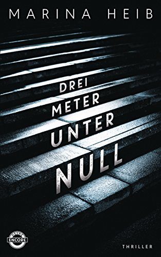 Rezension: Drei Meter unter Null von Marina Heib