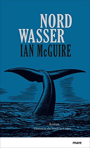 Rezension zu dem Roman Nordwasser von Ian McGuire