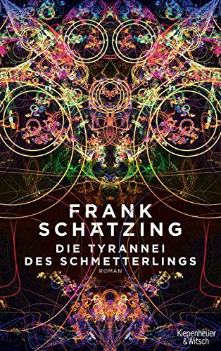 Rezension: Die Tyrannei des Schmetterlings von Frank Schätzing