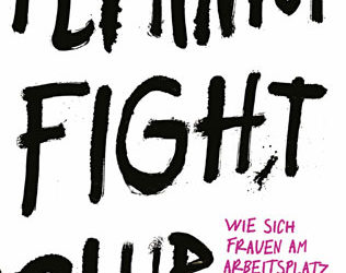 Rezension zu dem Buch „Feminist Fight Club“ von Jessica Bennett