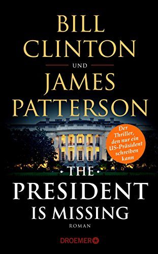 Rezension: The President is Missing von James Patterson und Bill Clinton