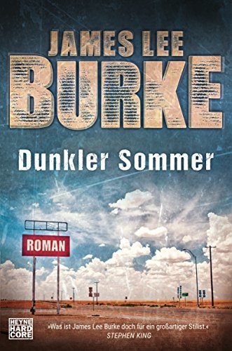 Rezension zum Roman „Dunkler Sommer“ von James Lee Burke