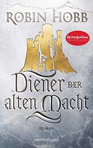 Rezension: Diener der alten Macht von Robin Hobb