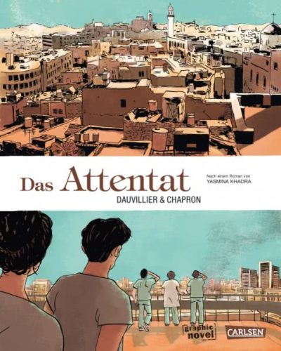 Rezension zur Graphic Novel „Das Attentat“ von Dauvillier und Chapron