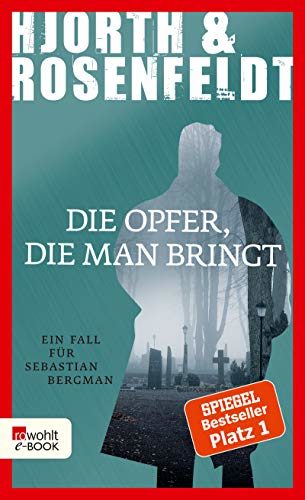 Rezension: Die Opfer, die man bringt von Michael Hjorth und Hans Rosenfeldt