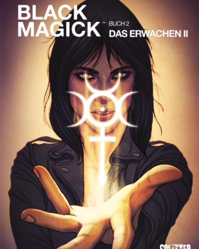 Rezension zum Comic „Black Magick – Das Erwachen 2“ von Greg Rucka & Nicola Scott