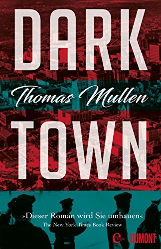 Rezension zu dem Roman „Darktown“ von Thomas Mullen