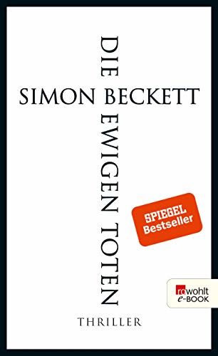 Rezension zu dem Roman „Die ewigen Toten“ von Simon Beckett