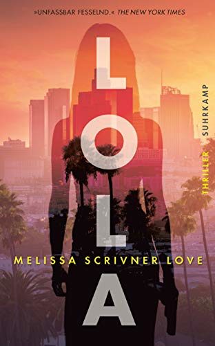 Rezension zu dem Roman „Lola“ von Melissa Scrivner Love