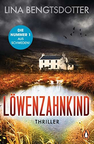 Rezension zu dem Krimi „Löwenzahnkind“ von Lina Bengtsdotter