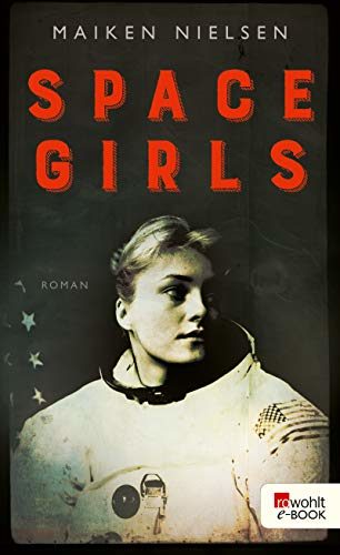 Rezension zu dem Roman „Space Girls“ von Maiken Nielsen