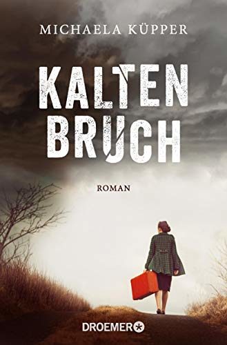 Rezension zu dem Roman „Kaltenbruch“ von Michaela Küpper