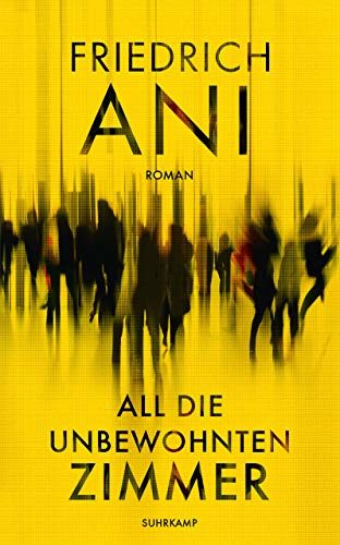 Rezension zu „All die unbewohnten Zimmer“ von Friedrich Ani