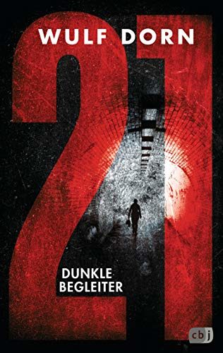 Rezension zu dem Jugendthriller „21 – Dunkle Begleiter“ von Wulf Dorn