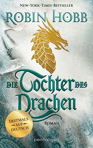 Rezension zu dem Roman „Die Tochter des Drachen“ von Robin Hobb