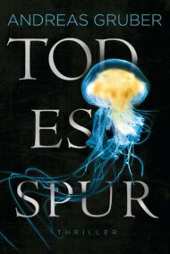 Todesspur von Andreas Gruber