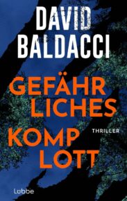 Gefährliches Komplott von David Baldacci