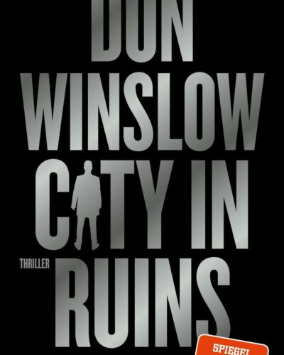 Rezension zu dem Thriller „City in Ruins“ von Don Winslow