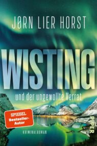 Der ungewollte Verrat von Jørn Lier Horst