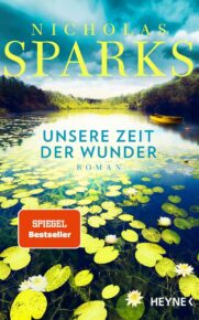 Unsere Zeit der Wunder von Nicholas Sparks