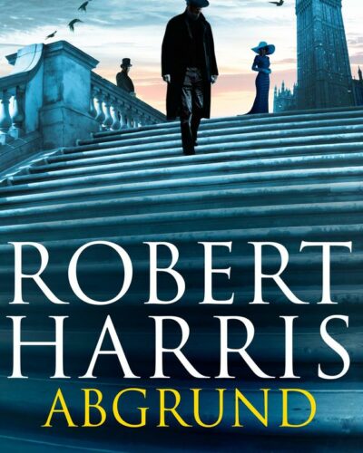 Rezension zu dem Roman „Abgrund“ von Robert Harris