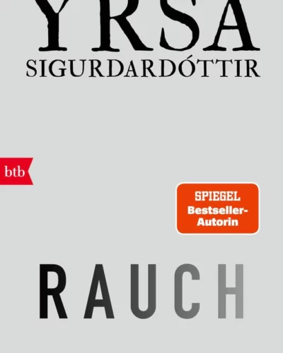 Rezension zu dem Thriller „Rauch“ von Yrsa Sigurdardóttir